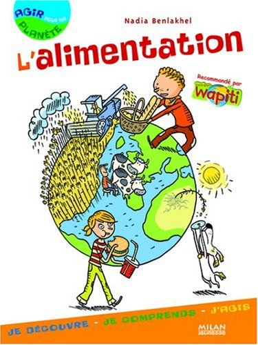 L'alimentation : je découvre, je comprends, j'agis