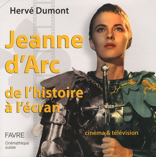 Jeanne d'Arc, de l'histoire à l'écran