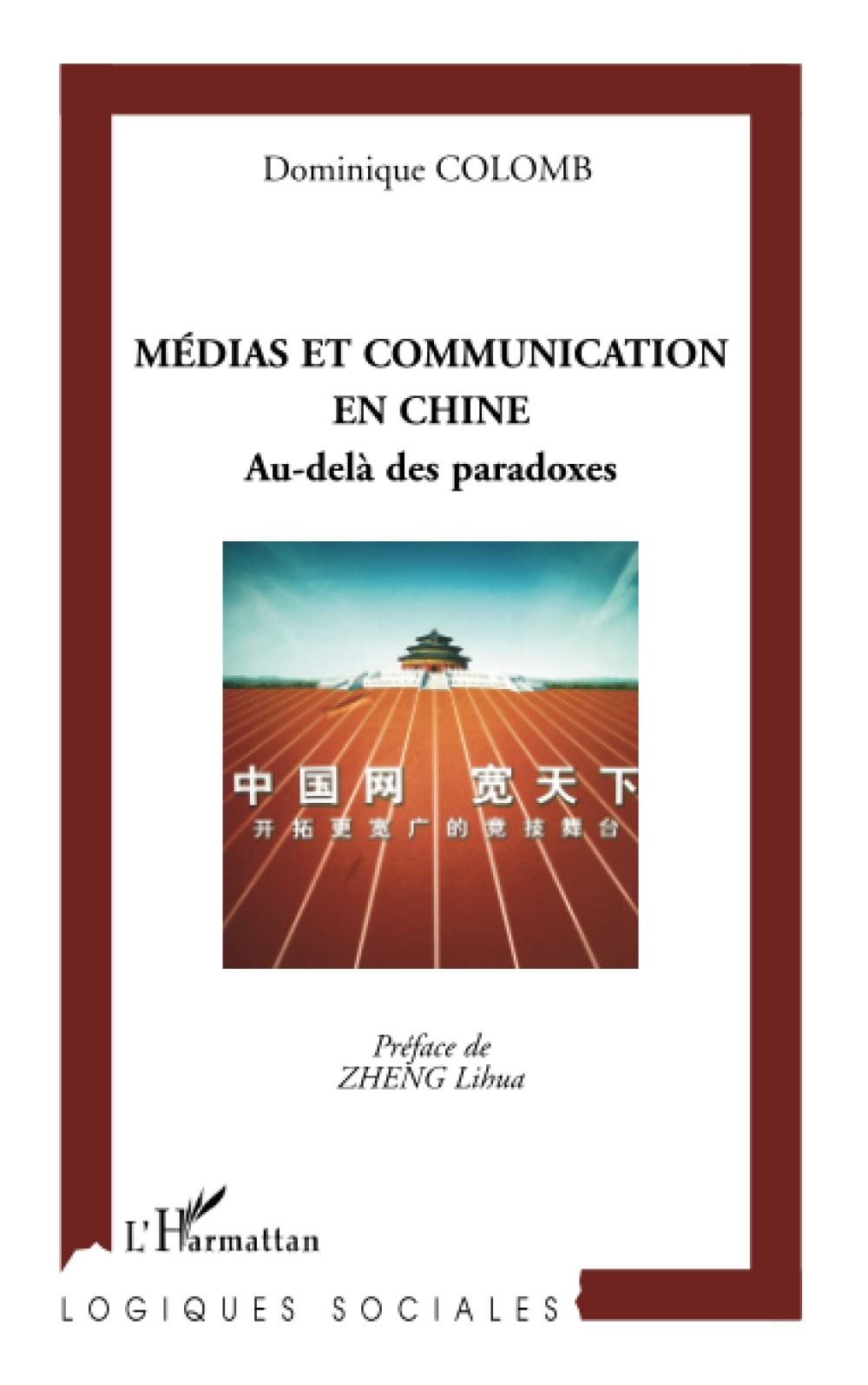 Médias et communication en Chine : au-delà des paradoxes