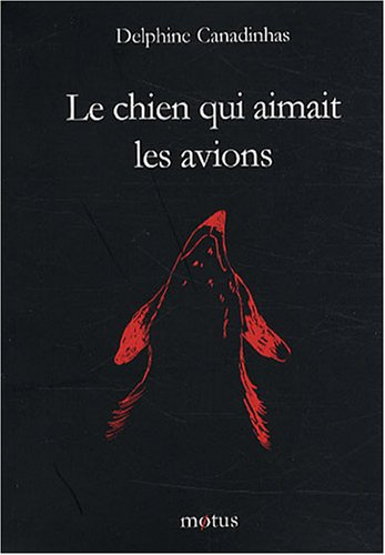 Le chien qui aimait les avions