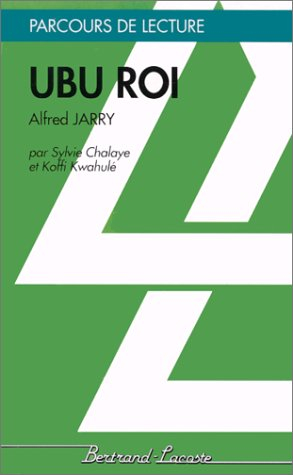 Ubu roi, d'Alfred Jarry