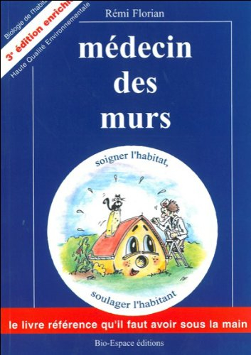 Médecin des murs : soigner l'habitat, soulager l'habitant