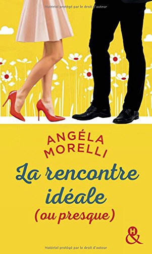 Les Parisiennes. Vol. 2. La rencontre idéale (ou presque)