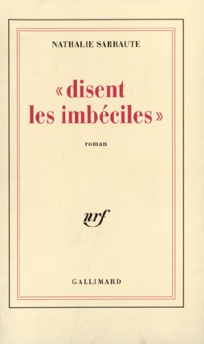 disent les imbéciles