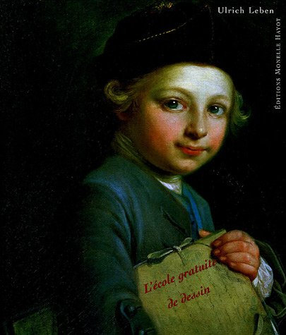 L'Ecole gratuite de dessin, 1767-1815