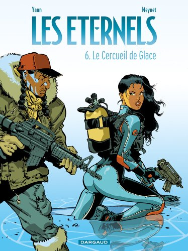 Les éternels. Vol. 6. Le cercueil de glace