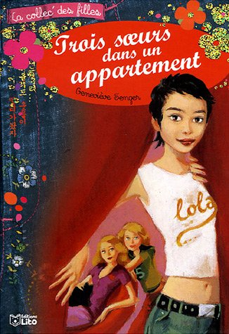 Trois soeurs dans un appartement. Vol. 1. Lola