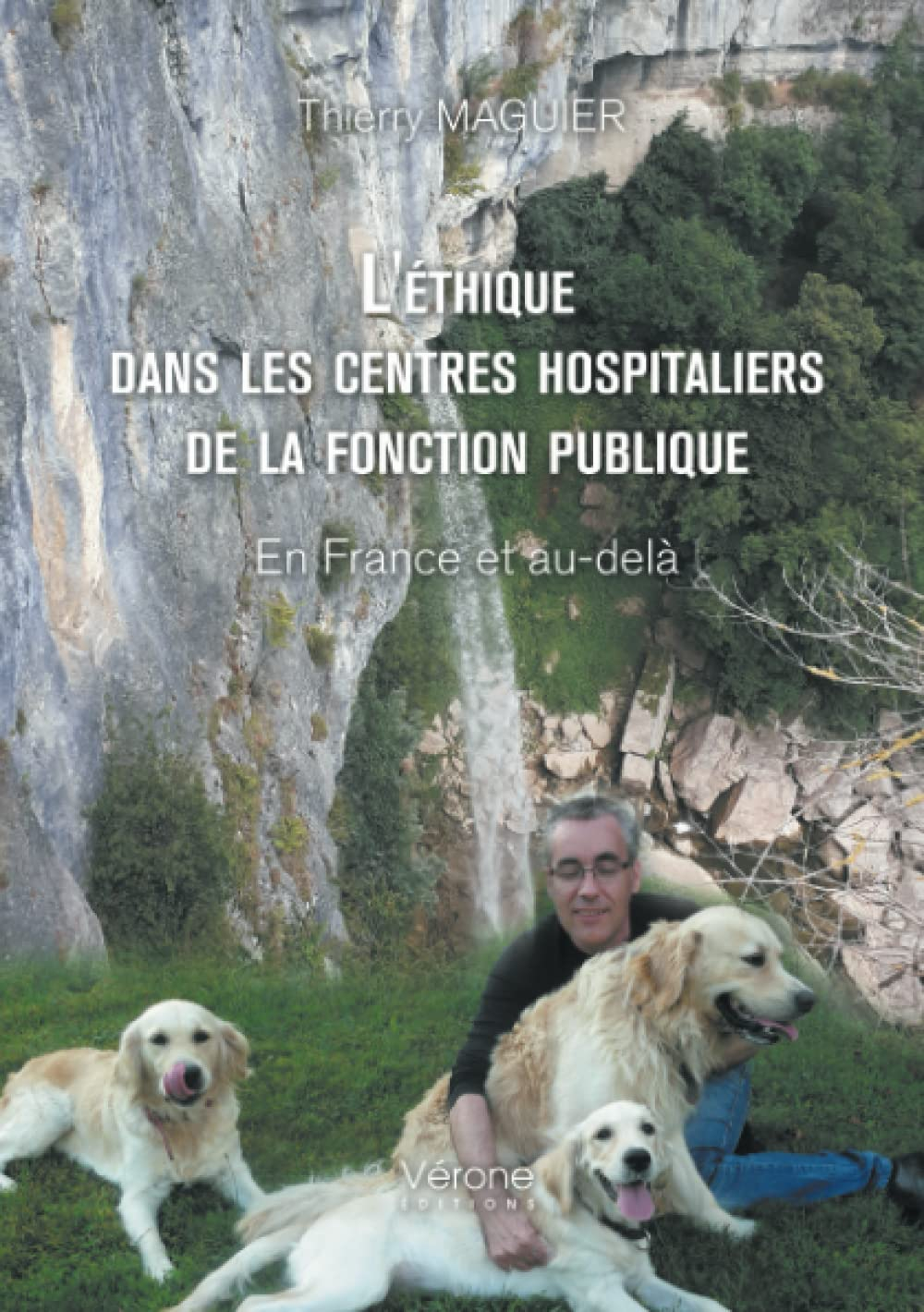 L'éthique dans les centres hospitaliers de la fonction publique : En France et au-delà