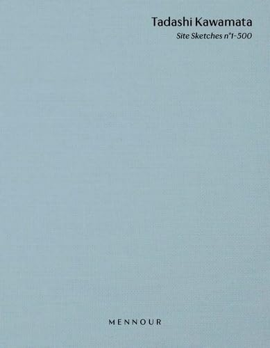 Tadashi Kawamata : Site Sketches. Vol. 1. N°1-500