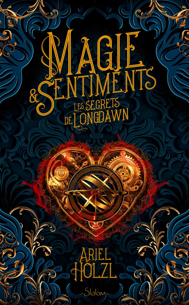 Magie & sentiments. Vol. 1. Les secrets de Longdawn