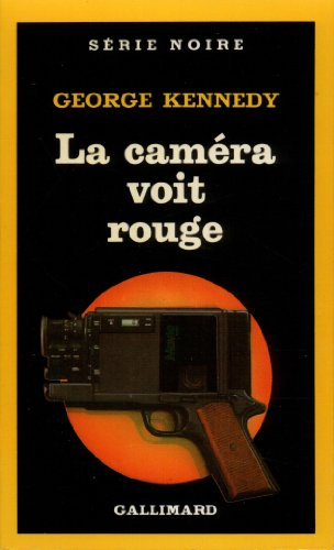 La Caméra voit rouge