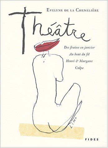 Des fraises en janvier et autres pièces