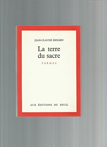 jean-claude renard. la terre du sacre : poèmes