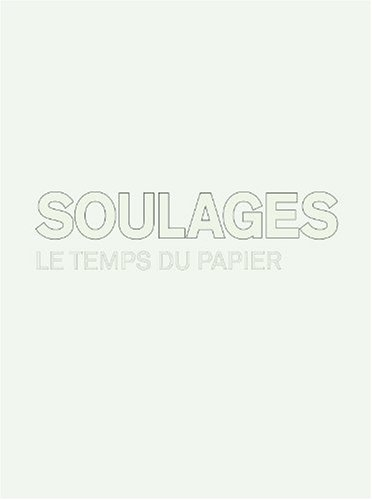 Soulages : le temps du papier