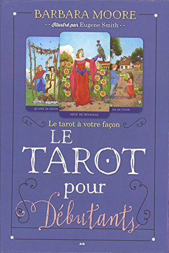 Le tarot pour débutant : tarot à votre façon