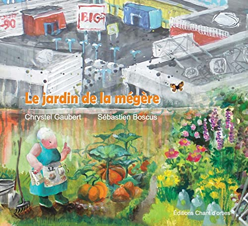 Le jardin de la mégère