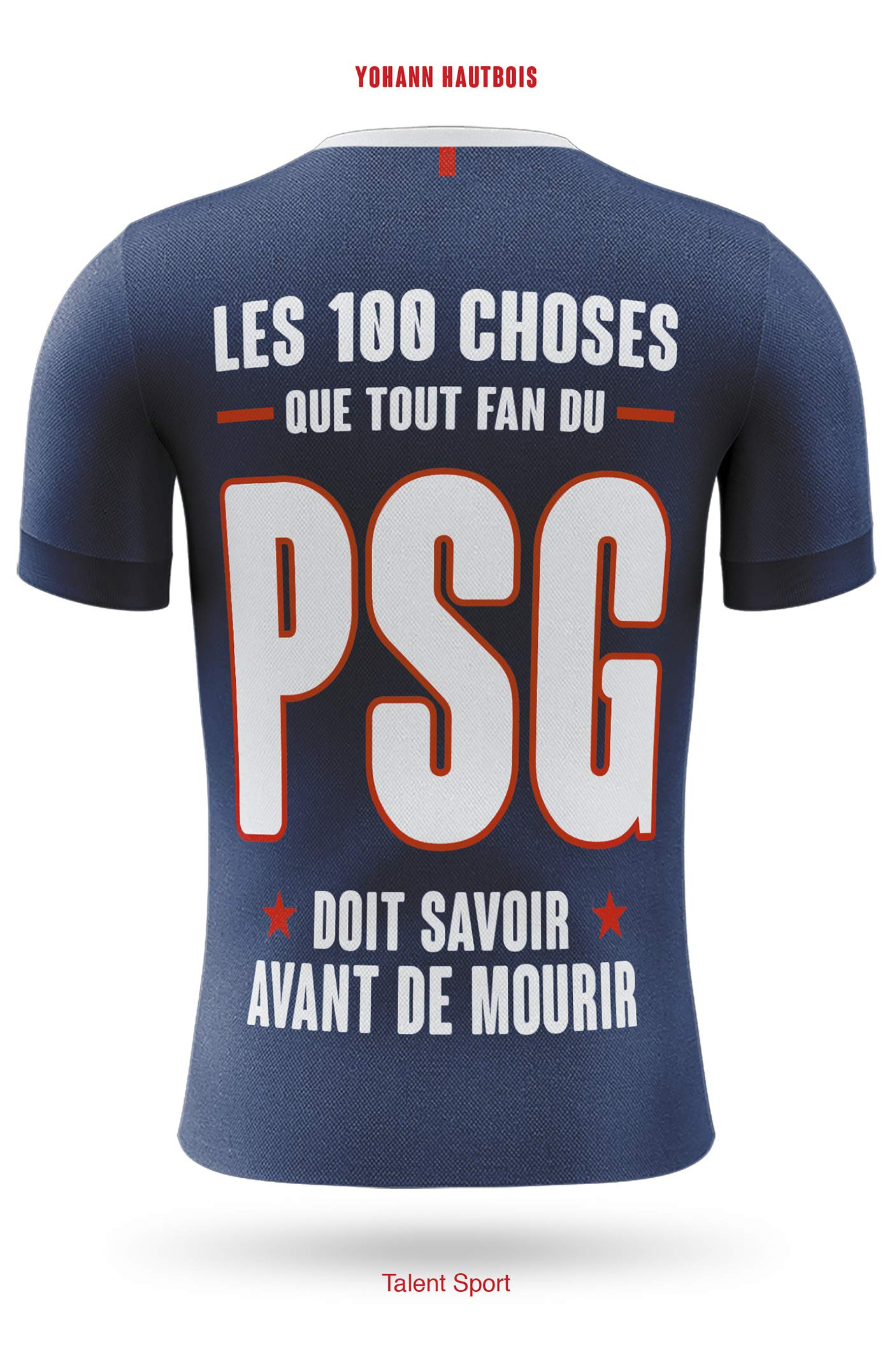 Les 100 choses que tout fan du PSG doit savoir avant de mourir
