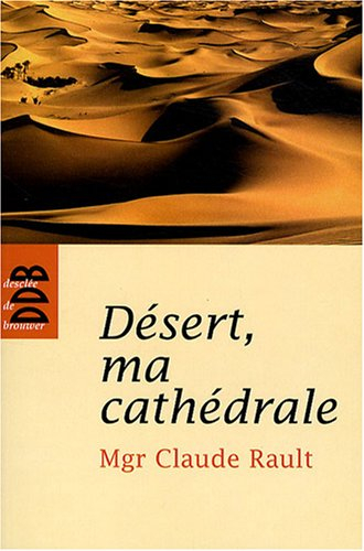 Désert, ma cathédrale