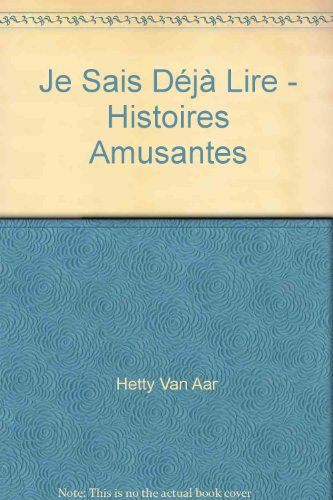 Je sais déjà lire : premières lectures. Histoires amusantes