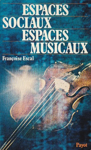 Espaces Sociaux, espaces musicaux