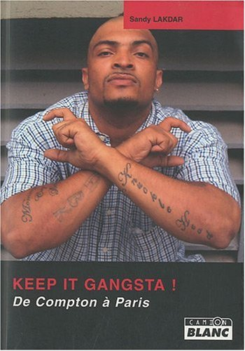 Keep it gangsta ! : de Compton à Paris