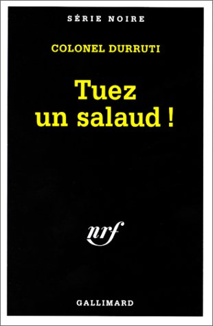Le soviet. Vol. 1. Tuez un salaud !