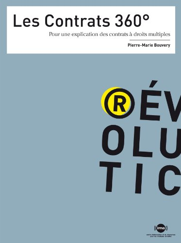 Les contrats 360° : pour une explication des contrats à droits multiples