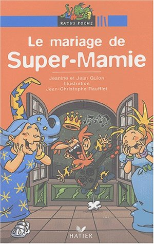 Super-Mamie et la forêt interdite. Le mariage de Super-Mamie