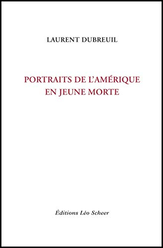 Portraits de l'Amérique en jeune morte