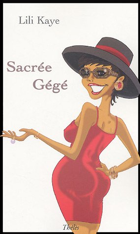 sacrée gégé