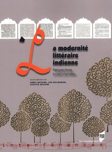 La modernité littéraire indienne : perspectives postcoloniales