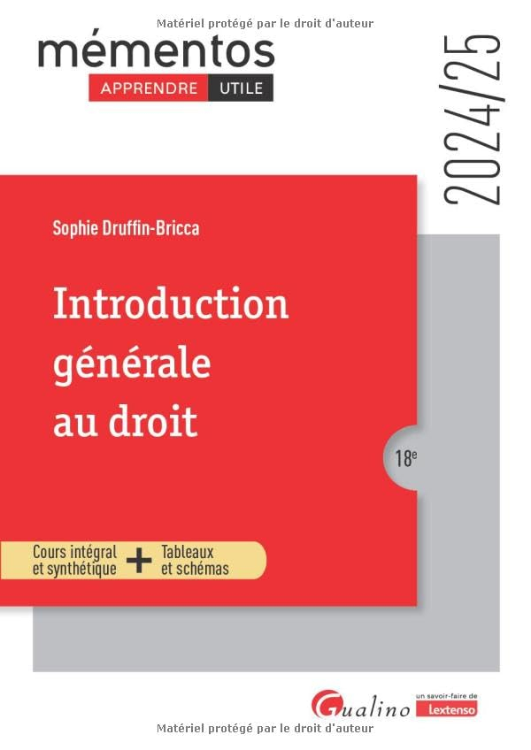 Introduction générale au droit : cours intégral et synthétique + tableaux et schémas : 2024-2025