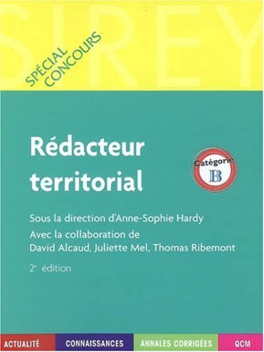 Rédacteur territorial, catégorie B : actualité, connaissances, annales corrigés, QCM