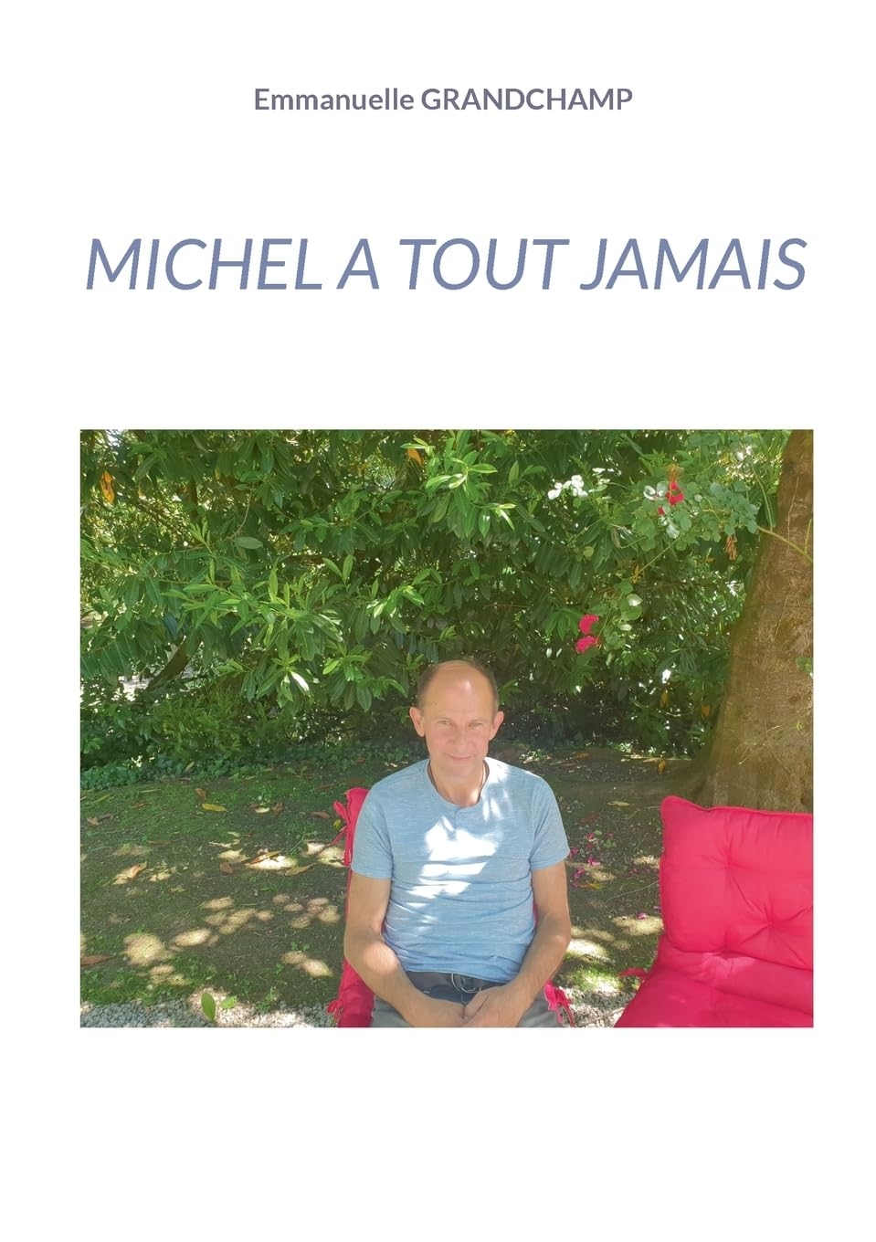 Michel a tout jamais