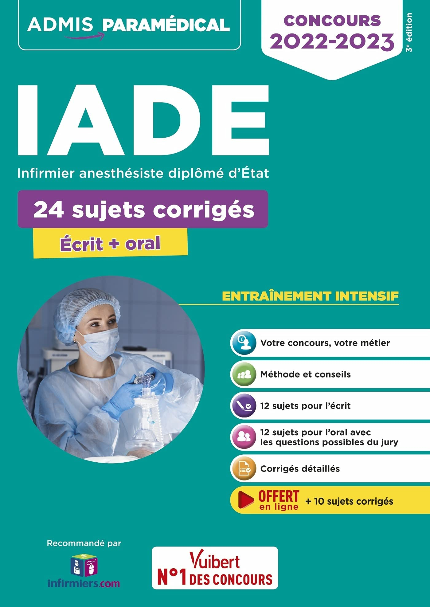 IADE, infirmier anesthésiste diplômé d'Etat : 24 sujets corrigés, écrit + oral, entraînement intensi