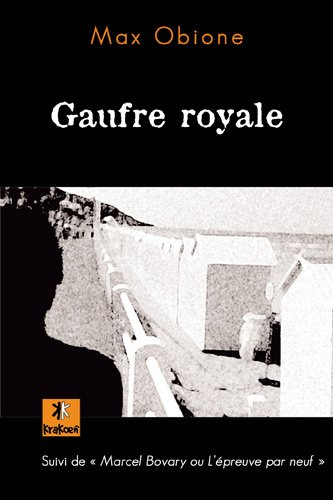 Gaufre royale. Marcel Bovary ou L'épreuve par neuf
