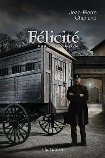 Félicité. Vol. 3. Le salaire du péché