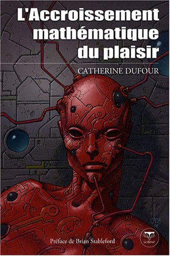 L'accroissement mathématique du plaisir