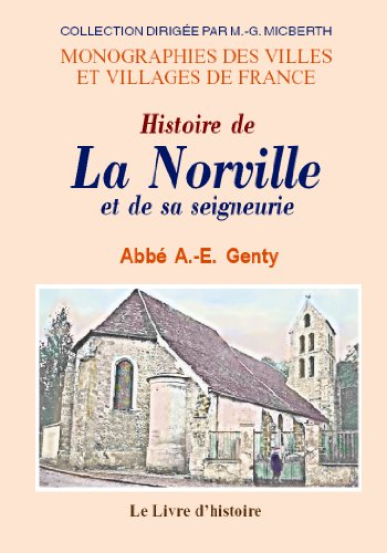 La Norville et Sa Seigneurie (Histoire de)