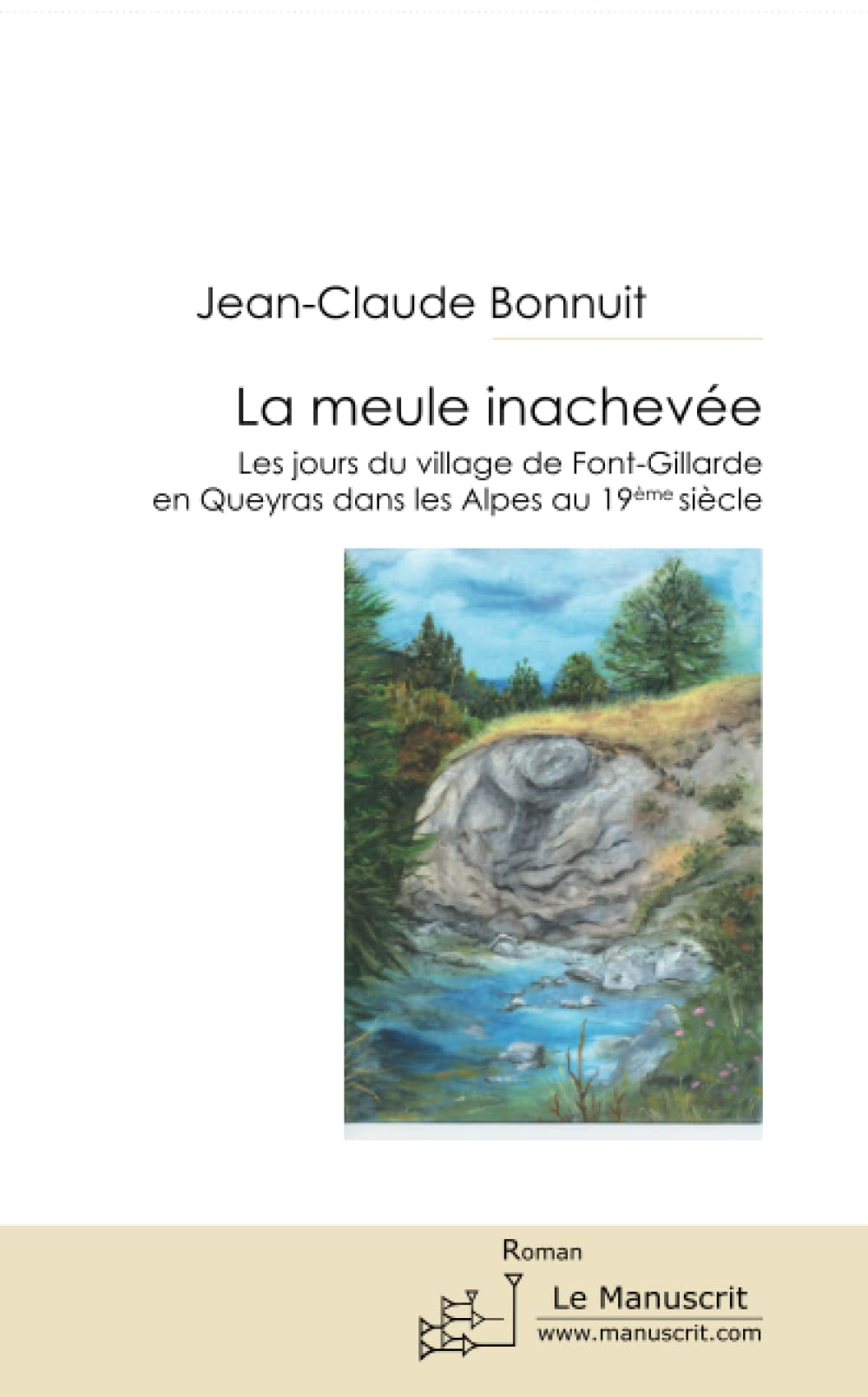 LA MEULE INACHEVEE