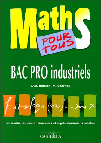 Maths pour tous : bac pro industriels