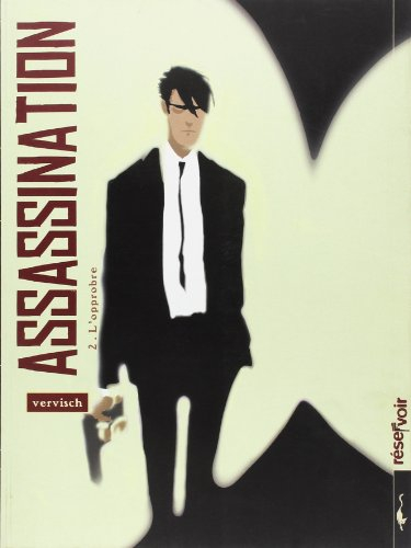 Assassination. Vol. 2. L'opprobre