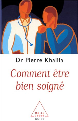 Comment être bien soigné