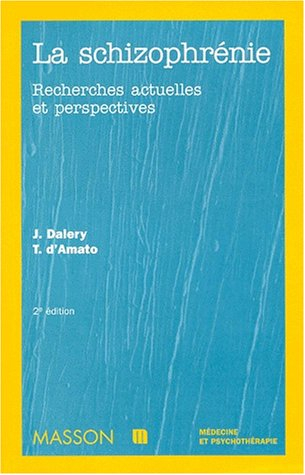 La schizophrénie : recherches actuelles et perspectives