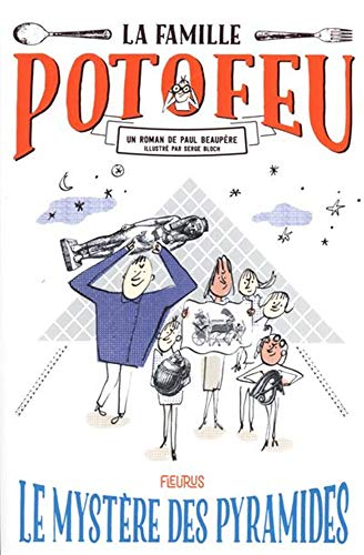 La famille Potofeu. Vol. 3. Le mystère des pyramides