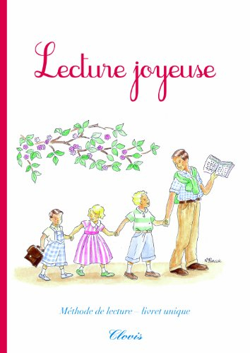 Lecture joyeuse : méthode de lecture : livret unique