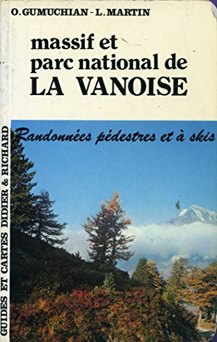 massif et parc national de la vanoise, randonnées pédestres et à skis