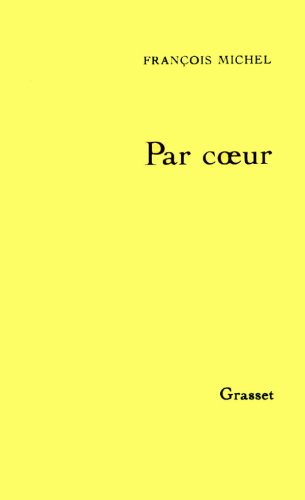 Par coeur. Vol. 1. 1916-1951