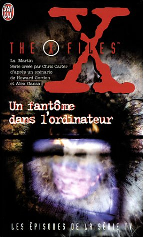 The X-Files. Vol. 21. Un fantôme dans l'ordinateur