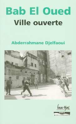 Bab-el-Oued ville ouverte